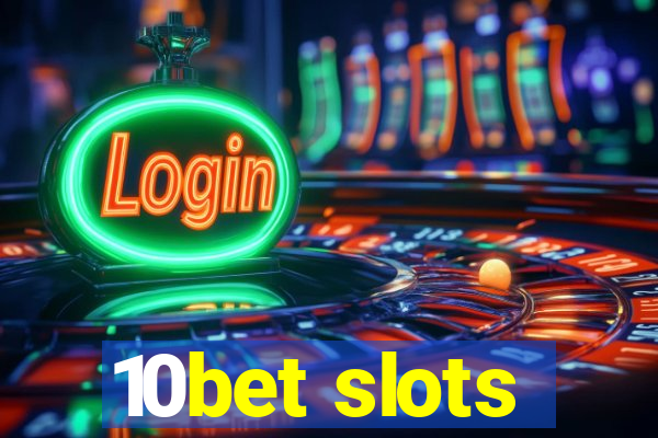 10bet slots